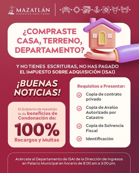 Gobierno de Mazatlán ofrece hasta un 100% de descuento en multas y recargos del ISAI.